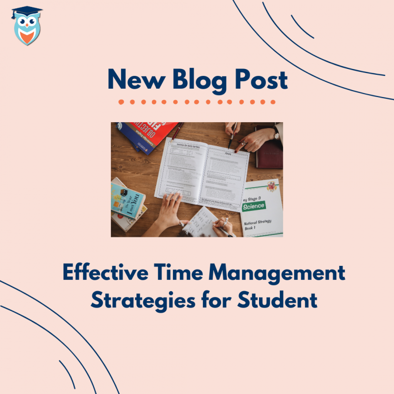 Effective Time Management Strategies for Students